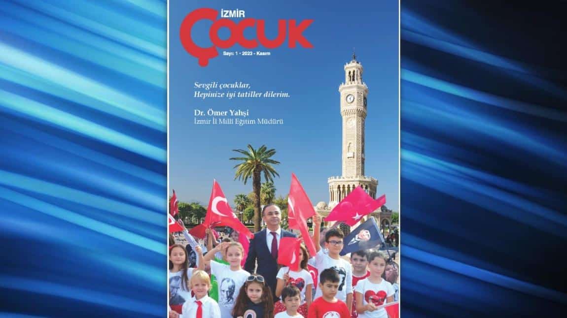 İzmir Çocuk Dergisi Yayında...